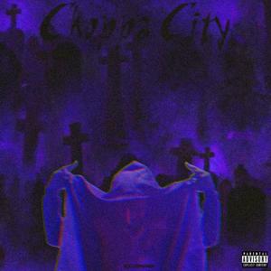 Choppa city (Explicit)