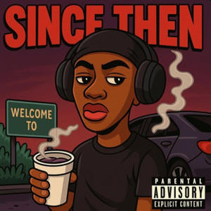 Since Then (Explicit)