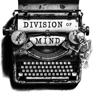 Division Of Mind (feat. 60 East) (Explicit)