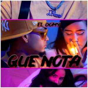Que Nota (Explicit)