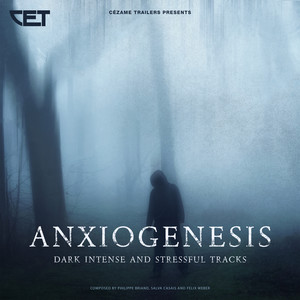 Anxiogenesis (Dark Intense and Stressful Tracks)