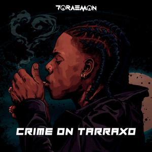 Crime On Tarraxo