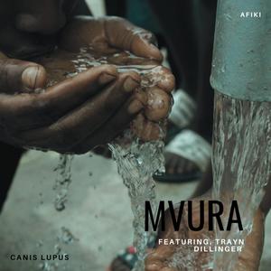 Mvura (feat. Canis Lupus & Trayn Dillinger)