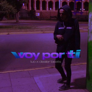 Voy por ti (Explicit)