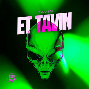 Et Tavin (Explicit)