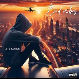 Bad vibes (Explicit)