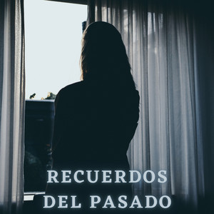 Recuerdos del Pasado