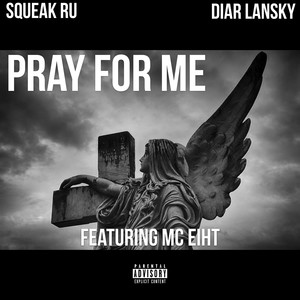Pray for Me (Explicit)