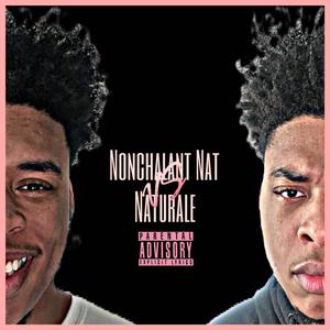 Nonchalant Nat Vs Naturale (Deluxe) [Explicit]