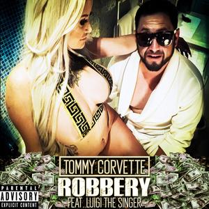 Robbery (feat. Luigi The Singer & Bigg Boo) [Explicit]