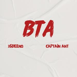 BTA (feat. Captain Ant) (Explicit)