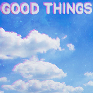 Good Things