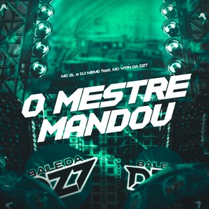 O MESTRE MANDOU (Explicit)