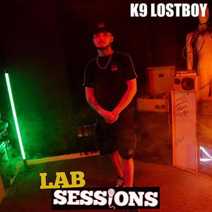 K9 Lost Boy (#LABSESSIONS) (feat. K9LostBoy) (Explicit)