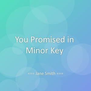 You Promised in Minor Key
