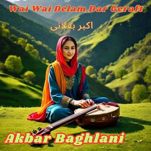 Wai Wai Delam Dar Geraft