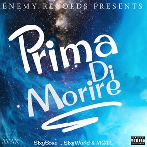 Prima di morire (feat. SixyWorld & MGTL) (Explicit)