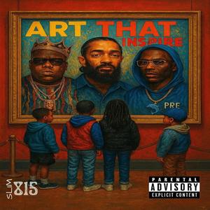 ART THAT INSPIRE (Explicit)