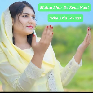 Mainu Bhar De Rooh Naal