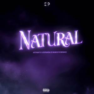 NATURAL (Aermay, LixPanda, Marco Vernice|Explicit)