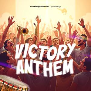 Victory Anthem (feat. Dipo Adebajo)