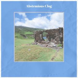 Abstemious Clog