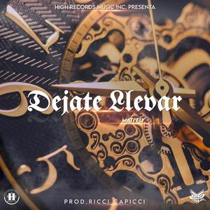 Dejate Llevar (feat. Ricci Capicci)