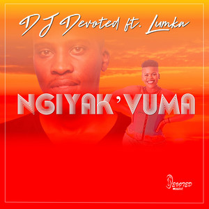 Ngiyak'vuma (Original Mix)