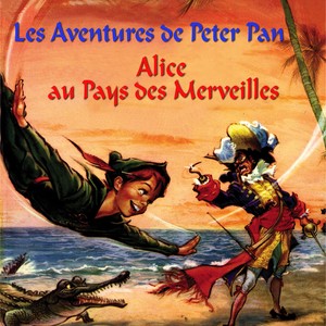 Peter Pan, Alice au pays des merveilles (Explicit)