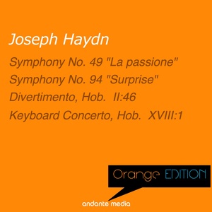 Orange Edition - Haydn: Symphonies Nos. 49, 94 & Keyboard Concerto, Hob. XVIII:1