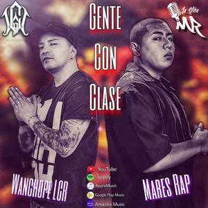 Gente con clase (feat. Mares Rap) [Explicit]