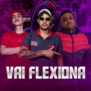 VAI FLEXIONA (Explicit)