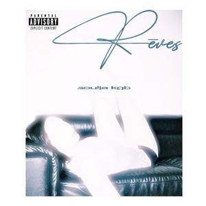 RÊVES (Explicit)
