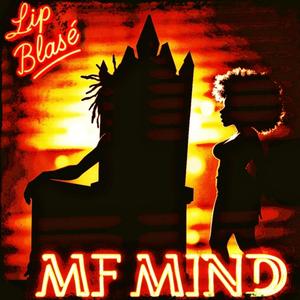 Mf Mind (feat. Kyd Lip & Shannon Oli) (Explicit)