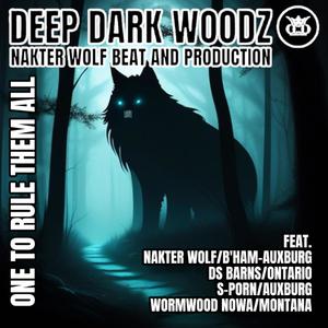 ONE TO RULE THEM ALL (feat. NAKTER WOLF, DS BARNS, S-**** & WORMWOOD NOWA) [Explicit]