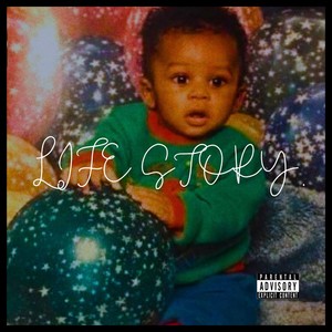 Life Story (Explicit)