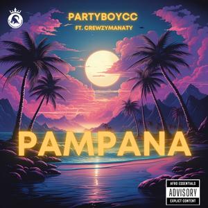 Pampana (feat. Crewzy Manaty) (Explicit)
