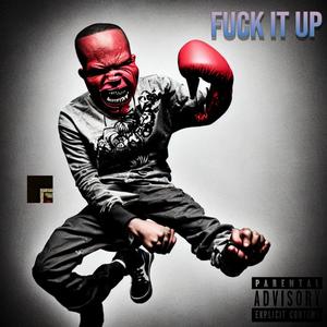 **** it up (Explicit)