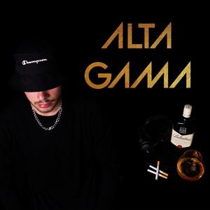 ALTA GAMA (Explicit)