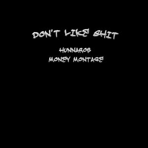 Dont Like **** (feat. Money Montage) (Explicit)