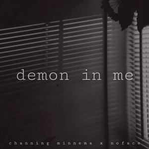 demon in me (feat. NoFace)