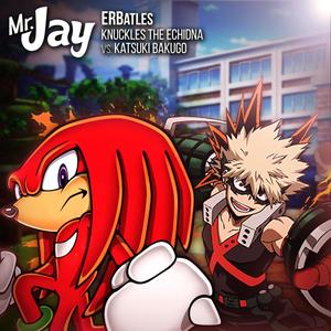 Knuckles vs. Bakugo (feat. SuperDuper24)