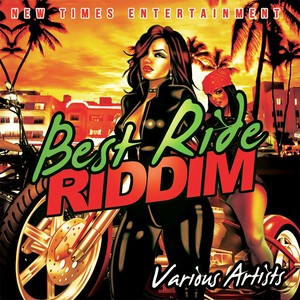 Best Ride Riddim