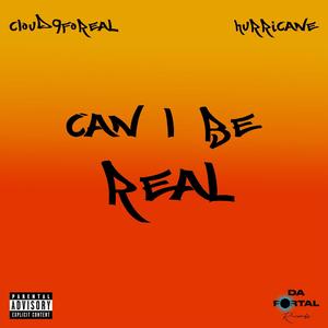 Can I be real (Explicit)