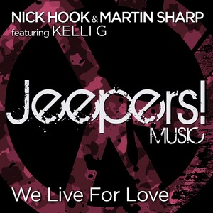 We Live for Love (Feat. Kelli G)