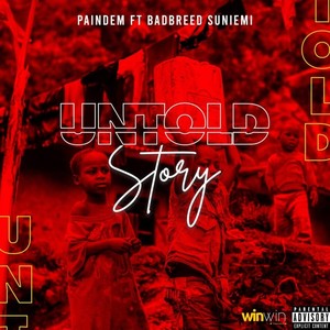 Untold Story (Explicit)