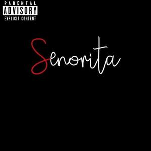 Senorita (feat. TeziFrmDaZoo & JUPITER) (Explicit)