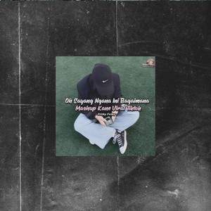 DJ Oh Sayang Ngana Ini Bagaimana Mashup Kane Fyp Tiktok