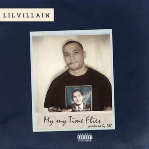 My My Time Flies (Explicit)