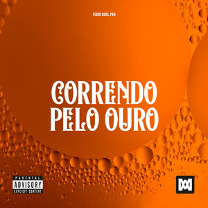 Correndo Pelo Ouro (Explicit)